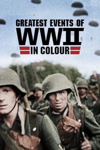 مسلسل Greatest Events of WWII in Colour الحلقة 7 مترجمة