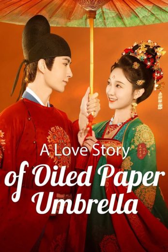 مسلسل قصة حب المظلة الورقية المزيتة A Love Story of Oiled Paper Umbrella الحلقة 24 الاخيرة مترجمة